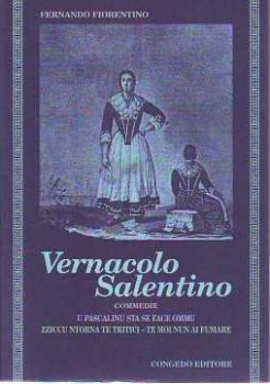 Visualizza i dettagli per Vernacolo salentino. Commedie in dialetto salentino Immagine di Vernacolo salentino. Commedie in dialetto salentino